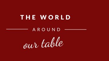 The World Around Our Table